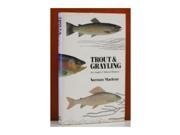 Trout and Grayling An Angler s Natural History