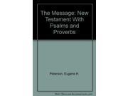 The Message New Testament with Psalms and Proverbs Youth Edition