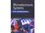 Introduction to Microelectronic Systems The PIC 16F84 Microcontroller