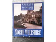 North Wiltshire of One Hundred Years Ago Photographic Collection