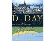 D Day The First 24 Hours