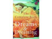 Complete Book of Dreams and Dreaming