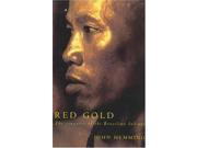 Red Gold The conquest of the Brazilian indians