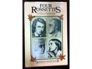 Four Rossettis A Victorian Biography