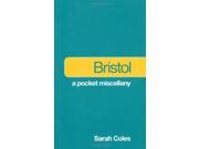 Bristol A Pocket Miscellany