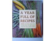 A Year Full of Recipes 365 Recipes One for Every Day of the Year Plus 1 for a Leap Year