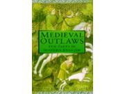 Medieval Outlaws Ten Tales in Modern English