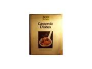 Casserole Dishes 500 Recipes