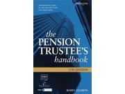 The Pension Trustee s Handbook The Definitive Guide to the Trustee s Role and Obligations