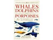 Eyewitness Handbooks Whales Dolphins and Porpoises Pb