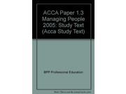 ACCA Paper 1.3 Managing People 2005 Study Text Acca Study Text