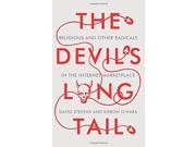 The Devil s Long Tail Religious and Other Radicals in the Internet Marketplace Hardcover