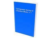 Cyclopaedic Survey of Chamber Music v. 1