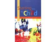 Starting from the Child Teaching and Learning from 3 to 8
