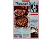 Food Lover s Guide to Paris