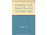 Amazing Truth About You and Your Star Sign