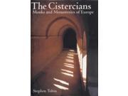 The Cistercians The Monks and Monasteries of Europe Travel