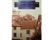 Colchester in Old Photographs 1940 90 Britain in Old Photographs