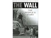 The Wall The People s Story