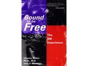 Bound to be Free SM Experience