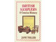 British Samplers A Concise History