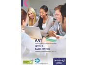 Basic Costing Combined Text and Workbook Level 2 Aat Study Text Workbooks