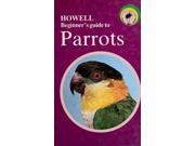 A Beginner s Guide to Parrots