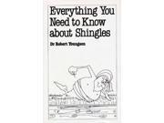 Everything You Need to Know About Shingles Overcoming common problems series