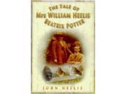 The Tale of Mrs.William Heelis Beatrix Potter