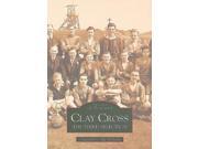 Clay Cross The Third Selection Archive Photographs Images of England
