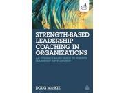 Strength based Leadership Coaching in Organizations