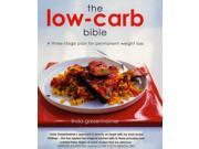 The Low Carb Bible A Three Stage Plan for Permanent Weight Loss