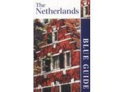 Blue Guide The Netherlands 7th edn Blue Guides