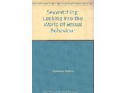 Sexwatching Looking into the World of Sexual Behaviour