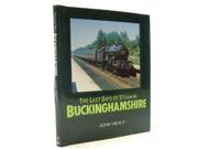 The Last Days of Steam in Buckinghamshire