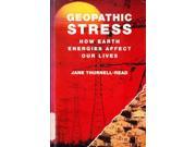 Geopathic Stress How Earth Energies Affect Our Lives