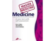 Master Medicine Medicine A core text with self assessment