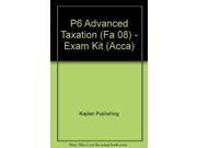 P6 Advanced Taxation FA 08 Exam Kit Acca