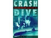 Crash Dive In Action with HMS Safari 1942 43