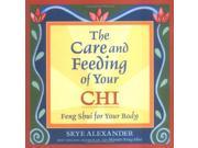 Care and Feeding of Your Chi Feng Shui for the Body