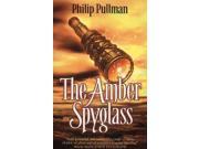 The Amber Spyglass His Dark Materials