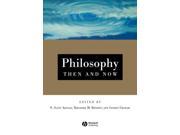 Philosophy Then and Now An Introductory Text with Readings