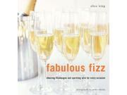 Fabulous Fizz Choosing Champagne and Sparkling Wine for Every Ocassion