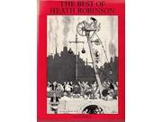 Best of Heath Robinson Collection of His Best Ideas