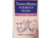 Thomas Merton in Search of His Soul