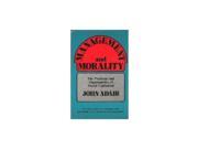 Management and Morality Problems and Opportunities of Social Capitalism