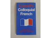 Cassell s Colloquial French A Handbook of Idiomatic Usage