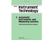 Instrument Technology Automatic Instruments and Measuring Systems v. 5