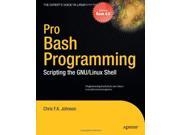 Pro Bash Programming Scripting the Linux Shell Expert s Voice in Linux