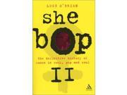 She Bop The Definitive History of Women in Rock Pop and Soul Bayou